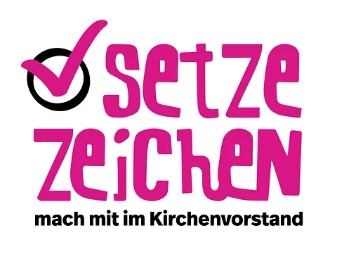 Werbung für KV-Wahl: Setze Zeichen - mach mit im Kirchenvorstand